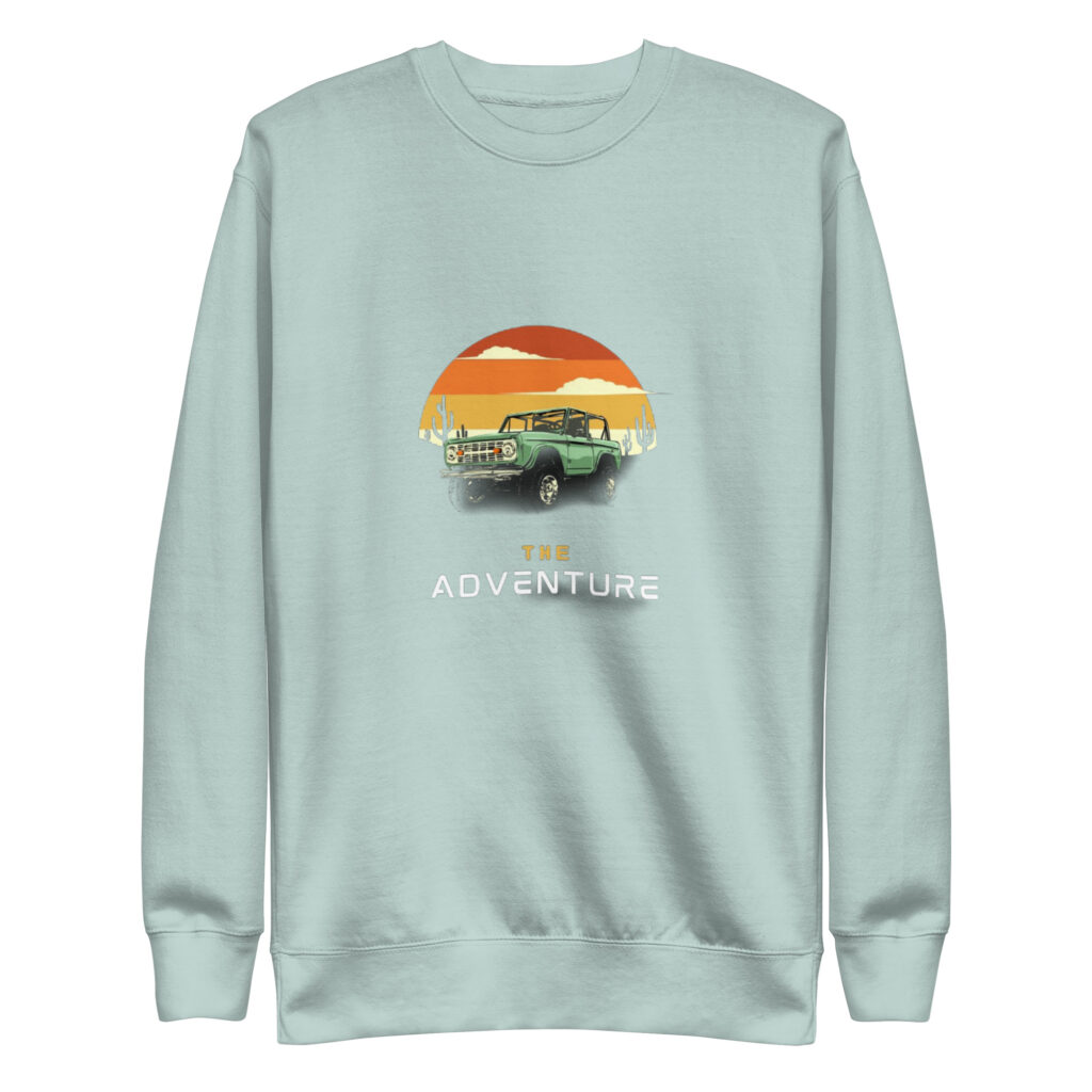The Adventure Premium Sweatshirt